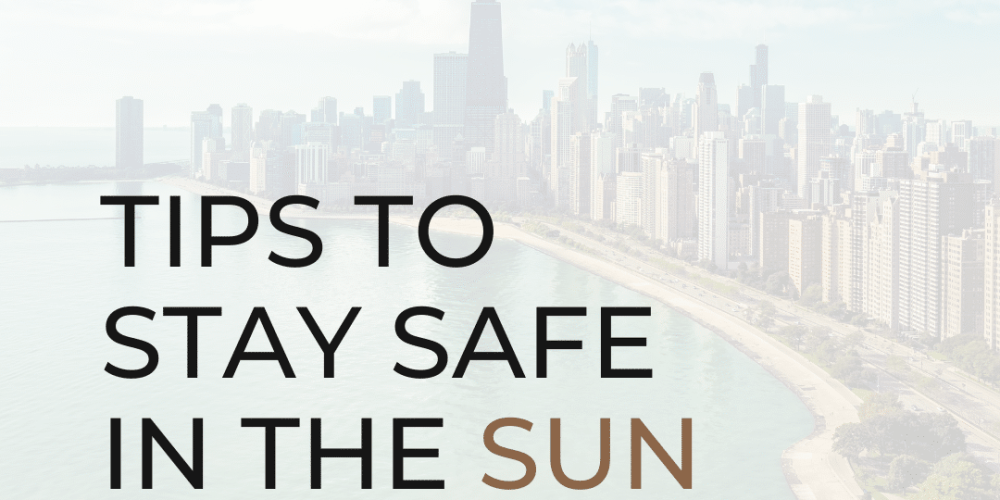 Tips To Stay Safe In The Sun