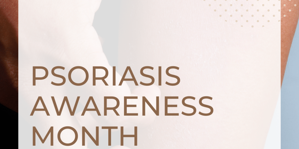 Psoriasis Awareness Month