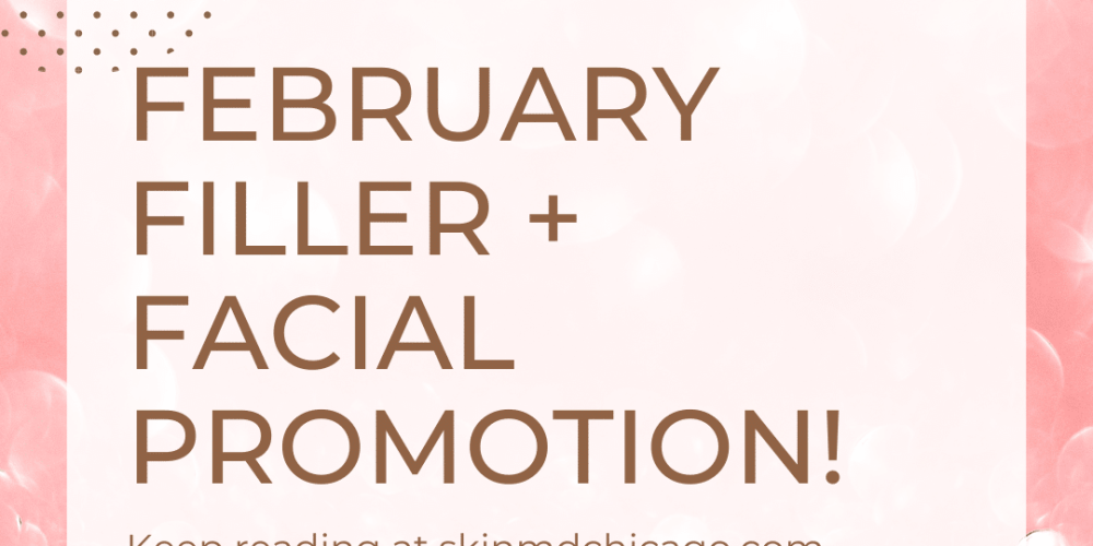 February Filler And Facial Promotion