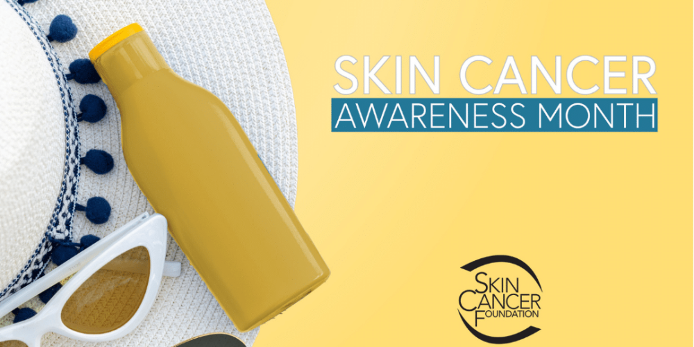 Skin Cancer Awareness Month