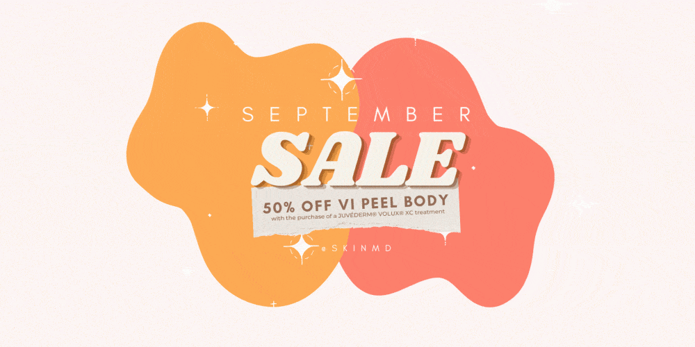 Elevate Your Confidence This September: Enjoy 50% Off VI Peel Body With JUVÉDERM® VOLUX® XC Treatment